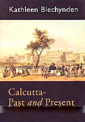 Calcutta: Past and Present