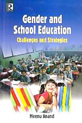 Gender and School Education: Challenges and Strategies