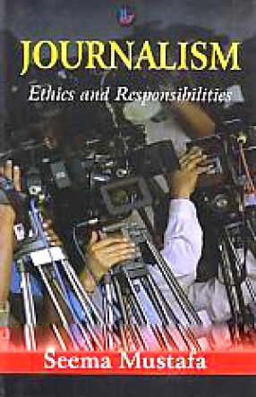 Journalism: Ethics and Responsibilities