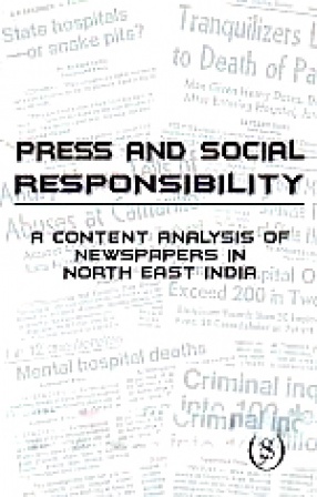 Press and Social Responsibility: A Content Analysis of Newspapers in North East India