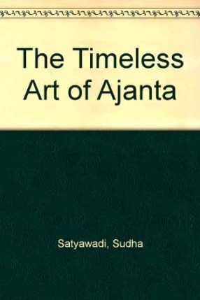 The Timeless Art of Ajanta