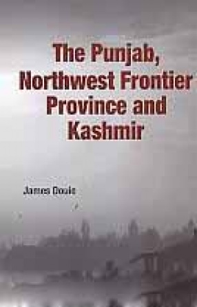 The Punjab, Northwest Frontier Province and Kashmir