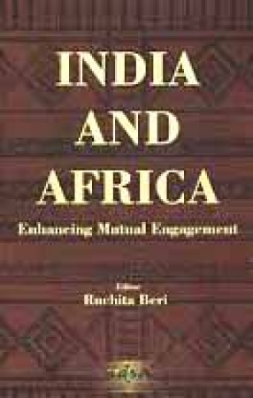 India and Africa: Enhancing Mutual Engagement