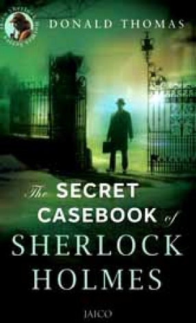 The Secret Casebook of Sherlock Holmes