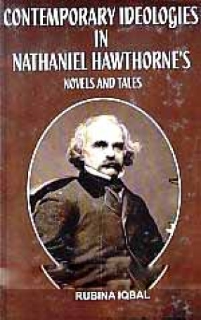 Contemporary Ideologies in Nathaniel Hawthorne's Novels and Tales