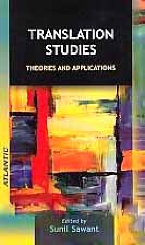 Translation Studies: Theories and Applications