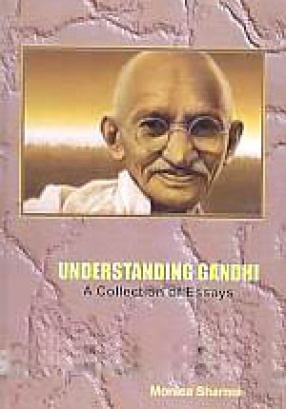 Understanding Gandhi: A Collection of Essays