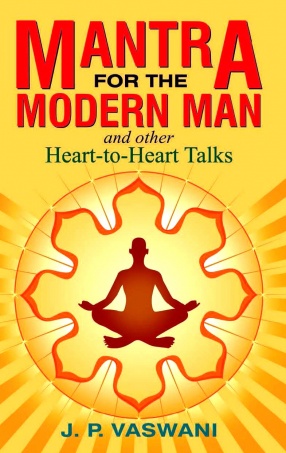 Mantra for the Modern Man and Other Heart-To-Heart Talks