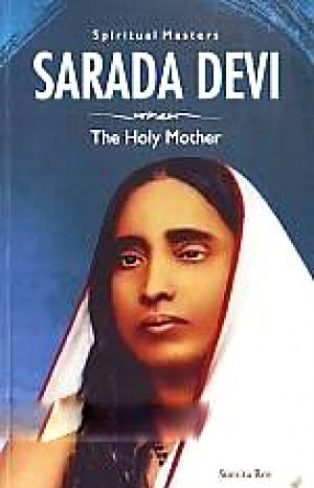 Sarada Devi: The Holy Mother