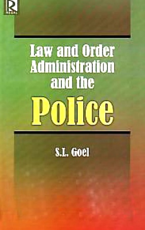 Law and Order Administration and the Police