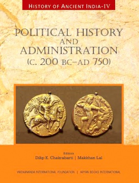 Political History and Administration (C. 200 BC–AD 750)