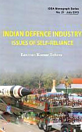 Indian Defence Industry: Issues of Self-Reliance