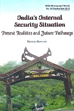 India's Internal Security Situation: Present Realities and Future Pathways