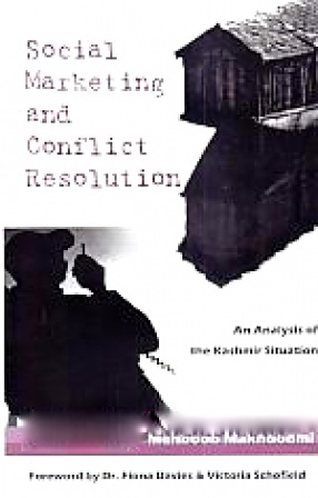 Social Marketing and Conflict Resolution: An Analysis of the Kashmir Situation