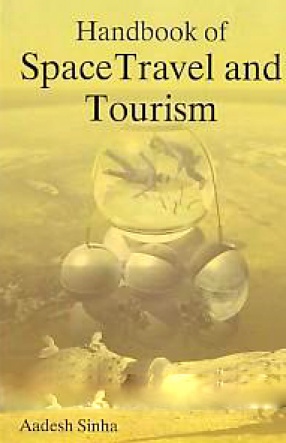 Handbook of Space Travel and Tourism