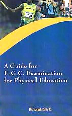 A Guide for U.G.C Examination for Physical Education