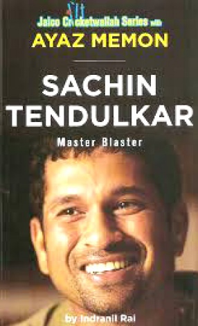 Sachin Tendulkar: Master Blaster