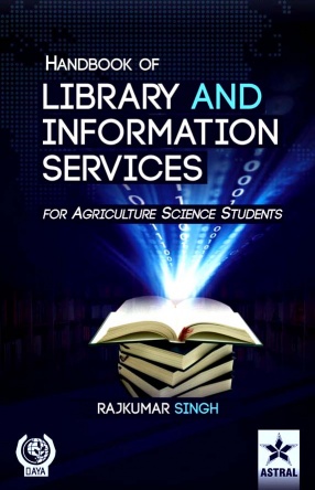 Handbook of Library and Information Services: For Agriculture Science Students