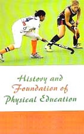 History and Foundation of Physical Education