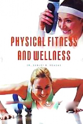 Physical Fitness and Wellness