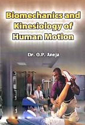 Biomechanics and Kinesiology of Human Motion