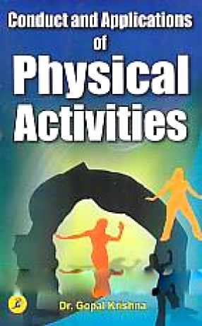 Conduct and Applications of Physical Activities