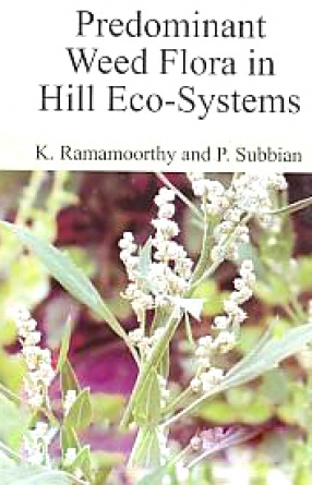 Predominant Weed Flora in Hill Eco-Systems