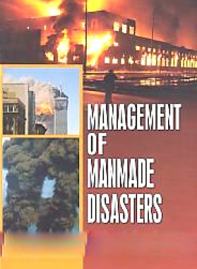 Management of Man Made Disasters