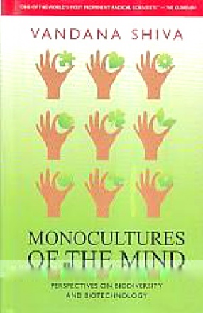 Monocultures of the Mind: Perspectives on Biodiversity and Biotechnology 