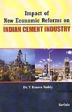 Impact of New Economic Reforms on Indian Cement Industry