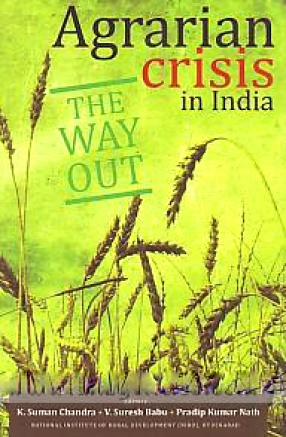 Agrarian Crisis in India: The Way Out