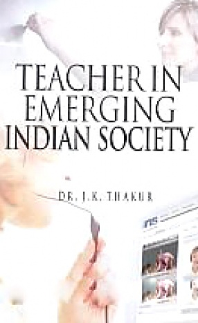 Teacher in Emerging Indian Society