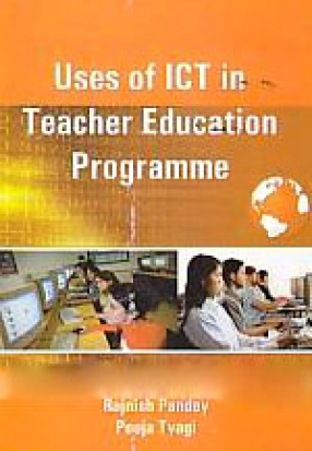 Uses of ICT in Teacher Education Programme