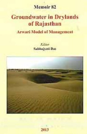 Groundwater in Drylands of Rajasthan: Arwari Model of Management