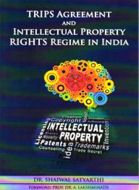 TRIPS Agreement and Intellectual Property Rights Regime in India