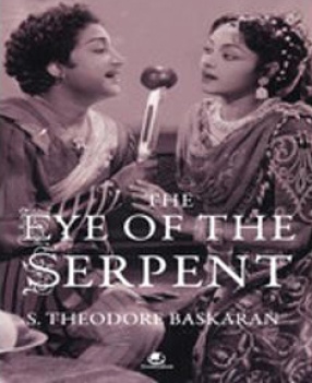 The Eye of the Serpent: An Introduction to Tamil Cinema