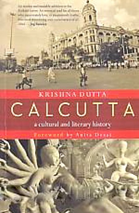 Calcutta: A Cultural and Literary History