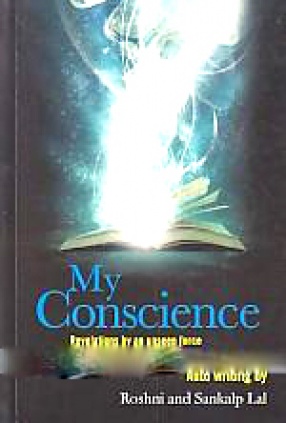 My Conscienc: Revelations by An Unseen Force