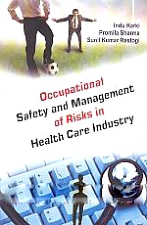 Occupational Safety and Management of Risks in Health Care Industry