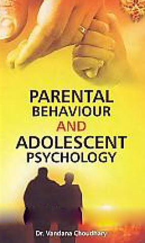 Parental Behaviour and Adolescent Psychology