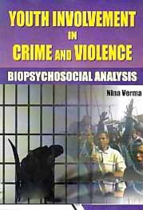 Youth Involvement in Crime and Violence: Biopsychosocial Analysis