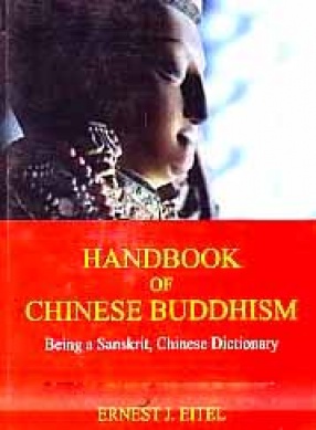 Handbook of Chinese Buddhism: Being Sanskrit-Chinese Dictionary