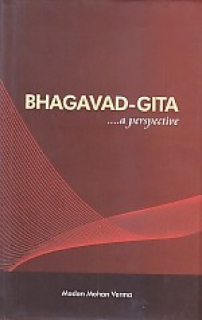 Bhagavad-Gita: A Perspective