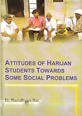 Attitudes of Harijan Students Towards Some Social Problems 