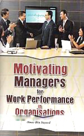 Motivating Managers for Work Performance in Organisations