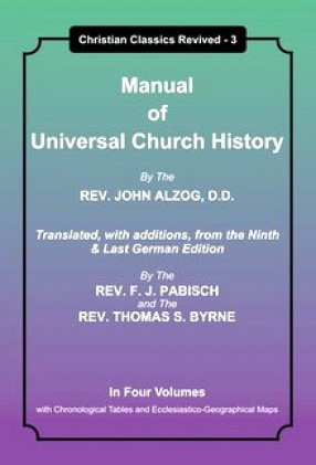 Manual of Universal Church History (In 4 Volumes)