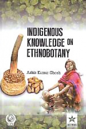 Indigenous Knowledge on Ethnobotany