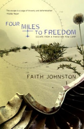 Four Miles to Freedom: Escape from a Pakistani POW Camp