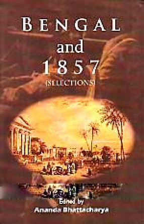 Bengal and 1857: Selections