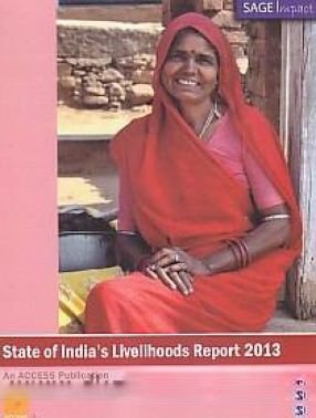 State of India's Livelihoods Report, 2013